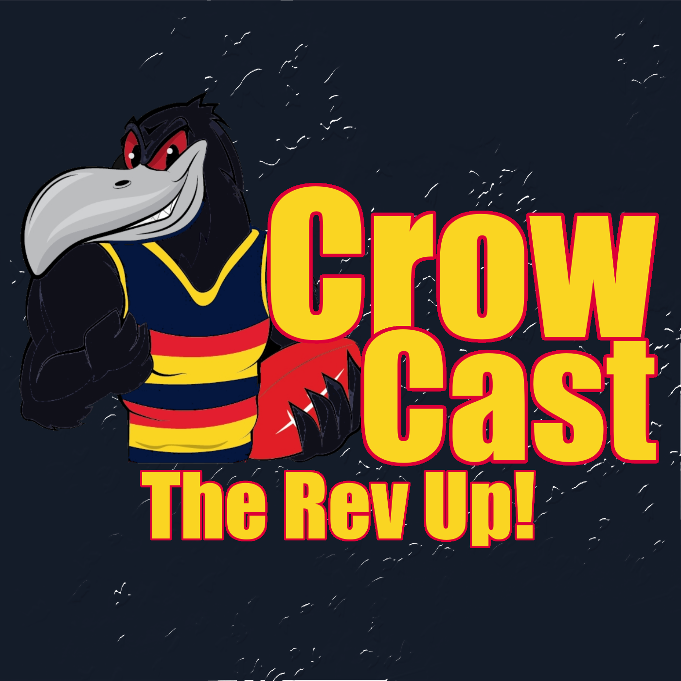 CrowCast The Rev Up Gameday Show - Adelaide Crows Podcast